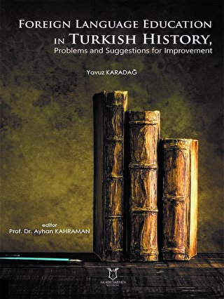Foreign Language Education in Turkish History, Problems and Suggestions for Improvement
