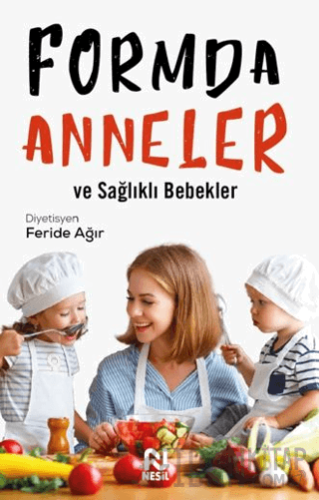 Formda Anneler ve Sağlıklı Bebekler