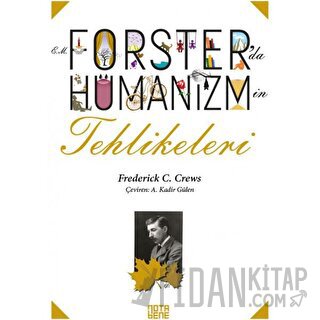 Forster’da Hümanizmin Tehlikeleri