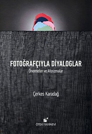 Fotoğrafçıyla Diyaloglar (Ciltli)