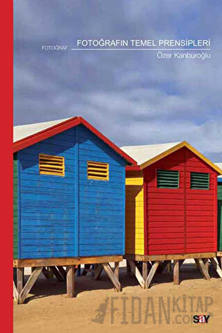 Fotoğrafın Temel Prensipleri