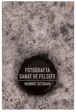 Fotoğrafta Sanat ve Felsefe