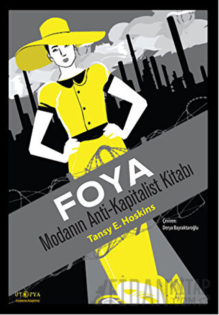 Foya : Modanın Anti-Kapitalist Kitabı