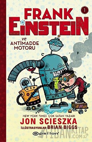 Frank Einstein ve Antimadde Motoru - 1 (Ciltli) Jon Scieszka