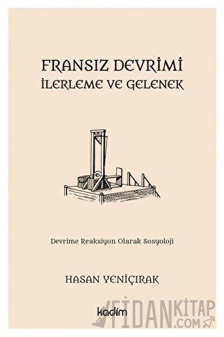 Fransız Devrimi - İlerleme ve Gelenek