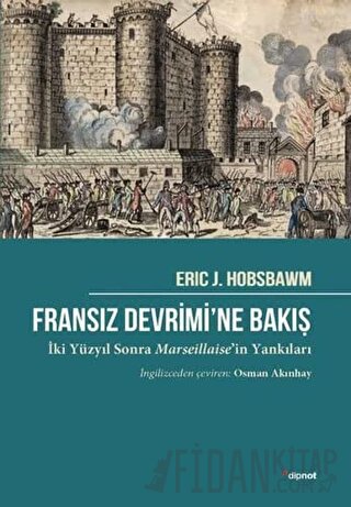Fransız Devrimi’ne Bakış Eric J. Hobsbawm