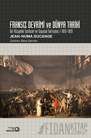 Fransız Devrimi ve Dünya Tarihi Jean Numa Ducange