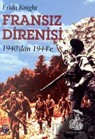 Fransız Direnişi 1940’dan 1944’e