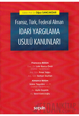 Fransız, Türk, Federal Alman İdari Yargılama Usulü Kanunları