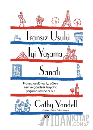 Fransız Usulü İyi Yaşama Sanatı