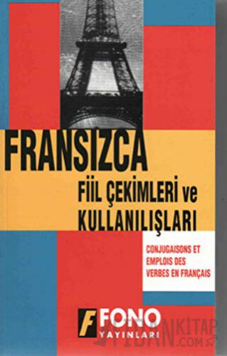 Fransızca Fiil Çekimler ve Kullanılışları