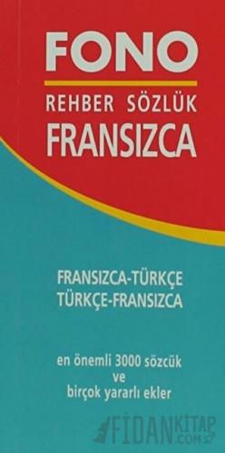 Fransızca / Türkçe – Türkçe / Fransızca Rehber Sözlük