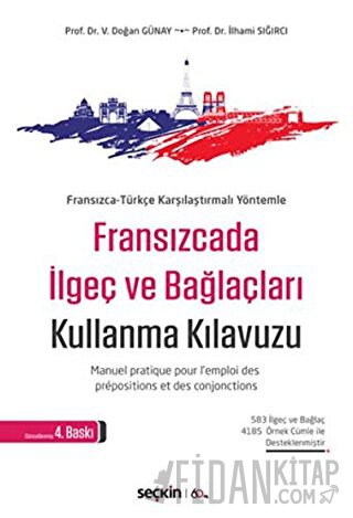 Fransızcada İlgeç ve Bağlaçları Kullanma Kılavuzu