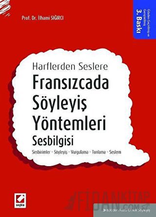 Harflerden SeslereFransızcada Söyleyiş Yöntemleri, Sesbilgisi Sesbirim