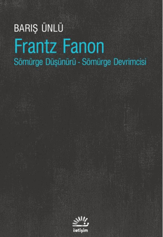 Frantz Fanon Barış Ünlü