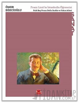 Franz Liszt’in İstanbullu Öğrencisi