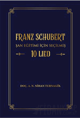 Franz Schubert Şan Eğitimi için Seçilmiş 10 Lied