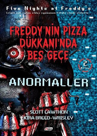 Freddy’nin Pizza Dükkanında Beş Gece - Anormaller (Ciltsiz) Scott Cawt