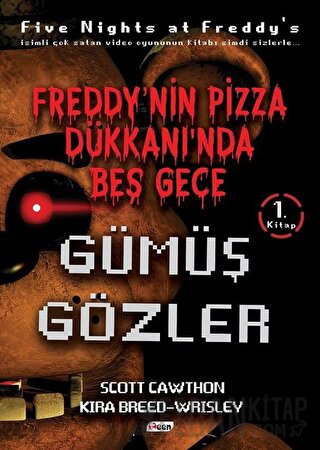 Freddy’nin Pizza Dükkanında Beş Gece - Gümüş Gözler (Ciltsiz) Scott Ca