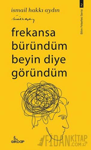 Frekansa Büründüm Beyin Diye Göründüm