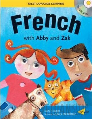 French With Abby and Zak (Kitap + CD) Tracy Traynor
