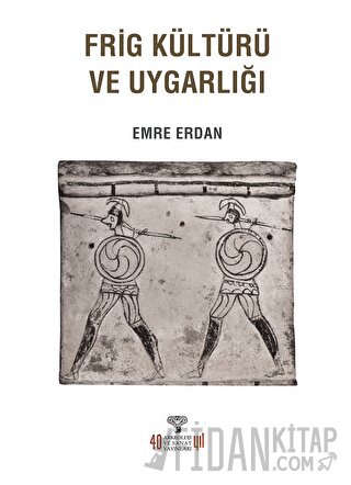 Frig Kültürü ve Uygarlığı