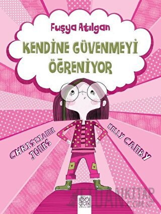 Fuşya Atılgan Kendine Güvenmeyi Öğreniyor