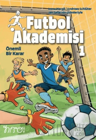 Futbol Akademesi 1 Önemli Bir Karar