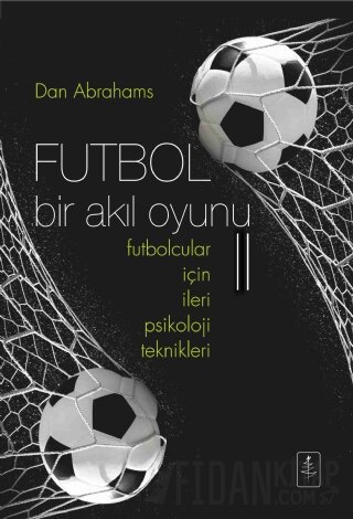 Futbol Bir Akıl Oyunu 2