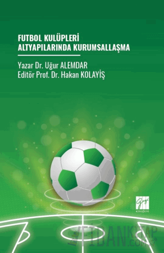 Futbol Kulüpleri Altyapılarında Kurumsallaşma