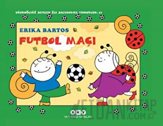 Futbol Maçı 27 - Uğurböceği Sevecen ile Salyangoz Tomurcuk Erika Barto