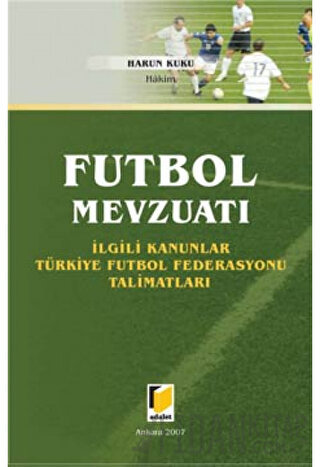 Futbol Mevzuatı (Ciltli)