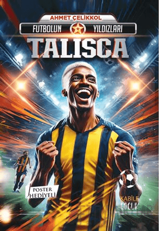 Futbolun Yıldızları Talisca (Poster Hediyeli)
