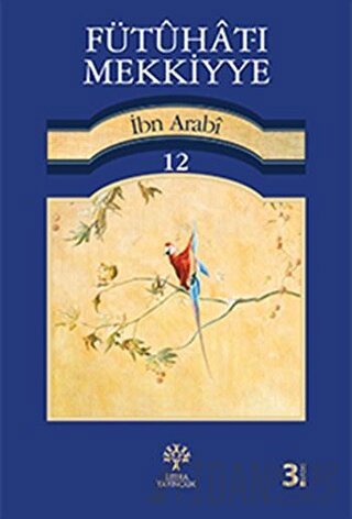 Fütuhat-ı Mekkiyye 12 Muhyiddin İbn Arabi