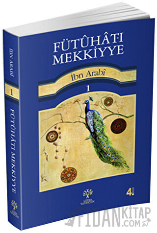 Fütuhat-ı Mekkiyye 1 Muhyiddin İbn Arabi