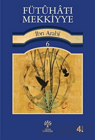 Fütuhat-ı Mekkiyye 6 Muhyiddin İbn Arabi