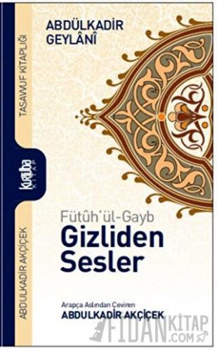 Fütuh'ül-Gayb - Gizliden Sesler