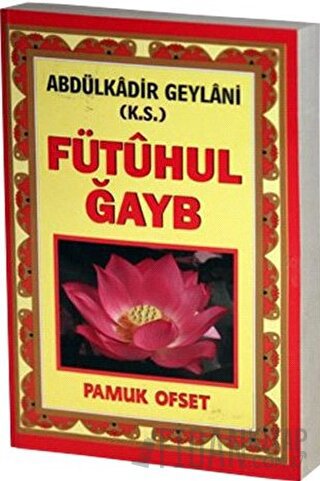 Fütuhul Ğayb (Tasavvuf-031) Abdülkadir Geylani