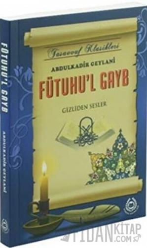 Fütuhu'l Gayb Abdulkadir Geylani