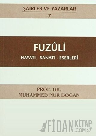 Fuzuli Hayatı - Sanatı - Eserleri