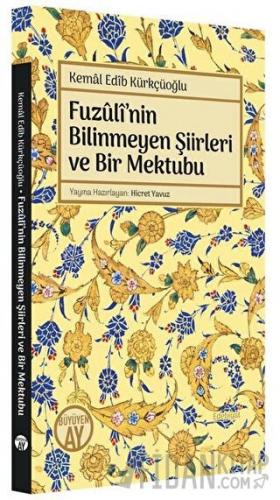 Fuzuli'nin Bilinmeyen Şiirleri ve Bir Mektubu