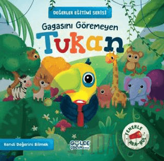 Gagasını Göremeyen Tukan - Değerler Eğitimi Serisi (Fenerle Ara Bul)