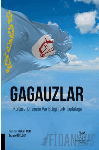 Gagauzlar Kültürel Direncin Var Ettiği Türk Topluluğu