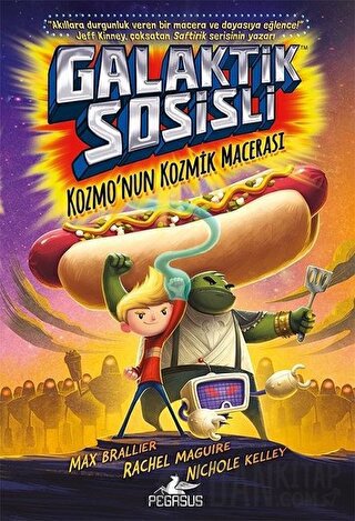 Galaktik Sosisli 1 - Kozmo'nun Kozmik Macerası (Ciltli)