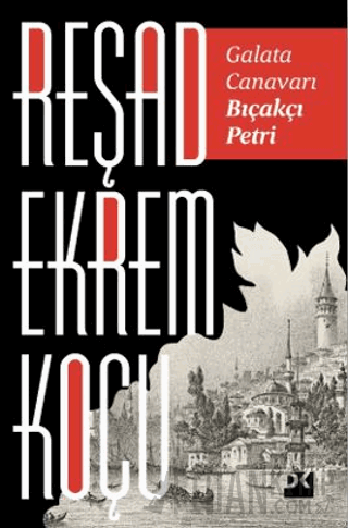 Galata Canavarı Bıçakçı Petri