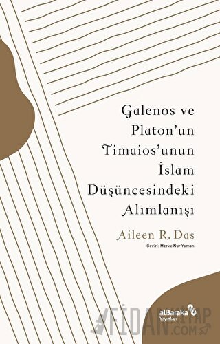 Galenos ve Platon'un Timaios'unun İslam Düşüncesindeki Alımlanışı Aile