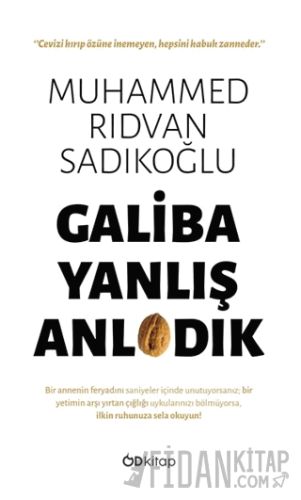 Galiba Yanlış Anladık