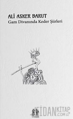 Gam Divanında Keder Şiirleri Ali Asker Barut