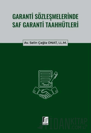 Garanti Sözleşmelerinde Saf Garanti Taahhütleri