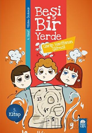 Garip Haritanın Şifresi - Beşi Bir Yerde 5. Kitap (4. Sınıf) Vildan Öz